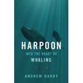 Harpoon: Into the Heart of Whaling