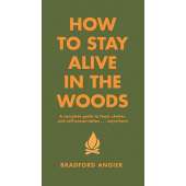 How to Stay Alive in the Woods