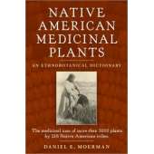 Native American Medicinal Plants: An Ethnobotanical Dictionary