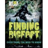 Finding Bigfoot: Everything You Need to Know