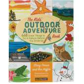 Camping & Hiking :The Kids' Outdoor Adventure Book: 448 things to Do in Nature Before You Grow Up