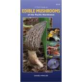 A Field Guide to Edible Mushrooms of the Pacific Northwest (Folding Pocket Guide)