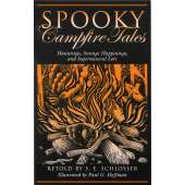 Camping & Hiking :Spooky Campfire Tales: Hauntings, Strange Happenings, and Supernatural Lore