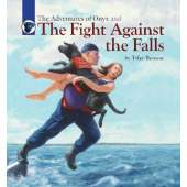 Boats, Trains, Planes, Cars, etc. :The Adventures of Onyx and The Fight Against the Falls