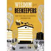 Self-Reliance & Homesteading :Wisdom for Beekeepers: 500 Tips for Successful Beekeeping