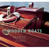 Wooden Boats: The Art of Loving and Caring for Wooden Boats