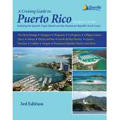 Cruising Guide to Puerto Rico, 3rd Edition