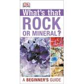Rockhounding & Prospecting :What's that Rock or Mineral?