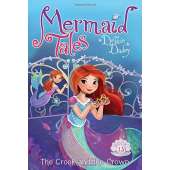 Mermaid Tales #13: The Crook and the Crown