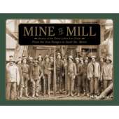 Mine to Mill: History of the Great Lakes Iron Trade: From the Iron Ranges to Sault Ste. Marie