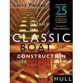 Details of Classic Boat Construction: The Hull - 25th Anniversary Edition