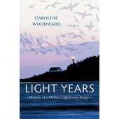 Light Years: Memoir of a Modern Lighthouse Keeper