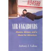 Air Vagabonds: Oceans, Airmen, and a Quest for Adventure