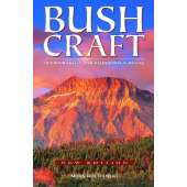 Bushcraft: Outdoor Skills and Wilderness Survival