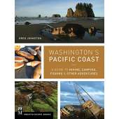 Washington Travel & Recreation Guides :Washington's Pacific Coast: A Guide to Hiking, Camping, Fishing & Other Adventures
