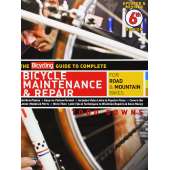 Cycling :The Bicycling Guide to Complete Bicycle Maintenance & Repair: For Road & Mountain Bikes