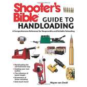 Shooter's Bible Guide to Handloading: A Comprehensive Reference for Responsible and Reliable Reloading