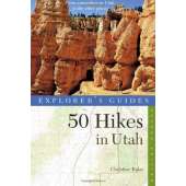 Explorer's Guide 50 Hikes in Utah