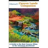 All Sale Items :Hikernut's Canyon Lands Companion: A Guide to the Best Canyon Hikes in the American Southwest