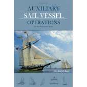 Books for Professional Mariners :Auxiliary Sail Vessel Operations, 2nd Edition: For the Professional Sailor