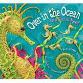 Over in the Ocean, In a Coral Reef