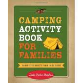 Children's Outdoors & Camping :Camping Activity Book for Families: The Kid-Tested Guide to Fun in the Outdoors