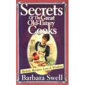 Secrets of the Great Old-Timey Cooks