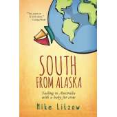 South From Alaska: Sailing to Australia with a baby for crew