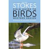 The New Stokes Field Guide to Birds: Western Region