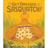 Get Dressed Sasquatch