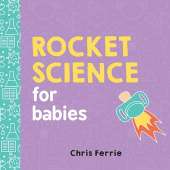 Rocket Science for Babies