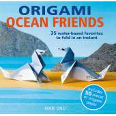 Origami Ocean Friends: 35 water-based favorites to fold in an instant: includes 50 pieces of origami paper