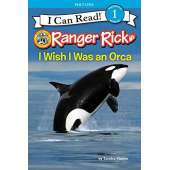 Ranger Rick: I Wish I Was an Orca
