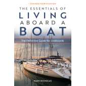 The Essentials of Living Aboard a Boat: Expanded 4th Edition