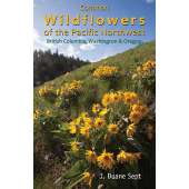 Common Wildflowers of the Pacific Northwest: British Columbia, Washington & Oregon