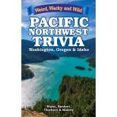 Pacific Northwest Trivia: Weird, Wacky & Wild