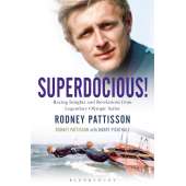 Superdocious!: Racing Insights and Revelations from Legendary Olympic Sailor Rodney Pattisson