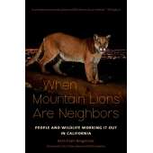 When Mountain Lions Are Neighbors: People and Wildlife Working It Out in California