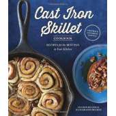 Cast Iron Skillet Cookbook: Updated & Expanded Edition