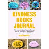 Crafts for Kids :The Kindness Rocks Journal: An Interactive Space to Work through Difficult Times and Create Inspiring Messages to Share with Others