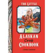 The Little Alaskan Crab Cookbook