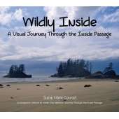 Wildly Inside: A Visual Journey Through the Inside Passage