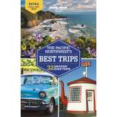 Pacific Coast / Pacific Northwest Travel & Recreation :The Pacific Northwest's Best Trips 4th Edition