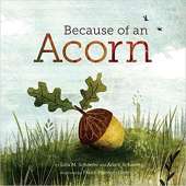 Environment & Nature Books for Kids :Because of an Acorn