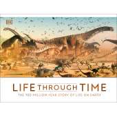 Life Through Time: The 700-Million-Year Story of Life on Earth
