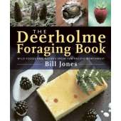 The Deerholme Foraging Book: Wild Foods and Recipes from the Pacific Northwest