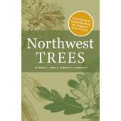 Pacific Coast / Pacific Northwest Field Guides :Northwest Trees: Identifying and Understanding the Region's Native Trees