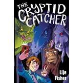 The Cryptid Catcher (The Cryptid Duology, Book 1)