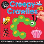 First Sticker Art: Creepy Crawlies: Use Stickers to Create 20 Cute Creepy Crawlies