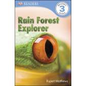 DK Readers L3: Rain Forest Explorer
